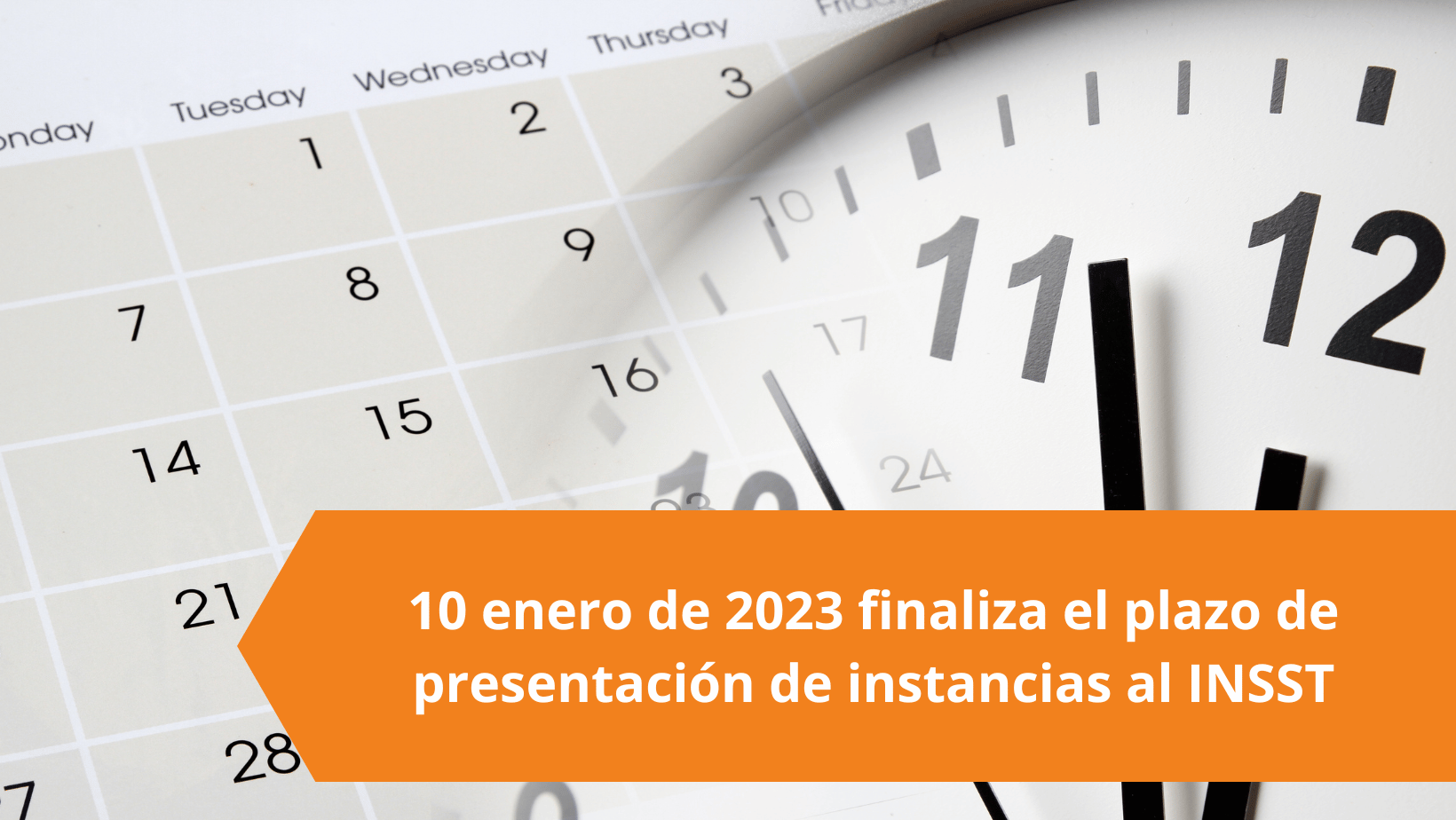 10 enero de 2023 finaliza el plazo de presentación de instancias al INSST