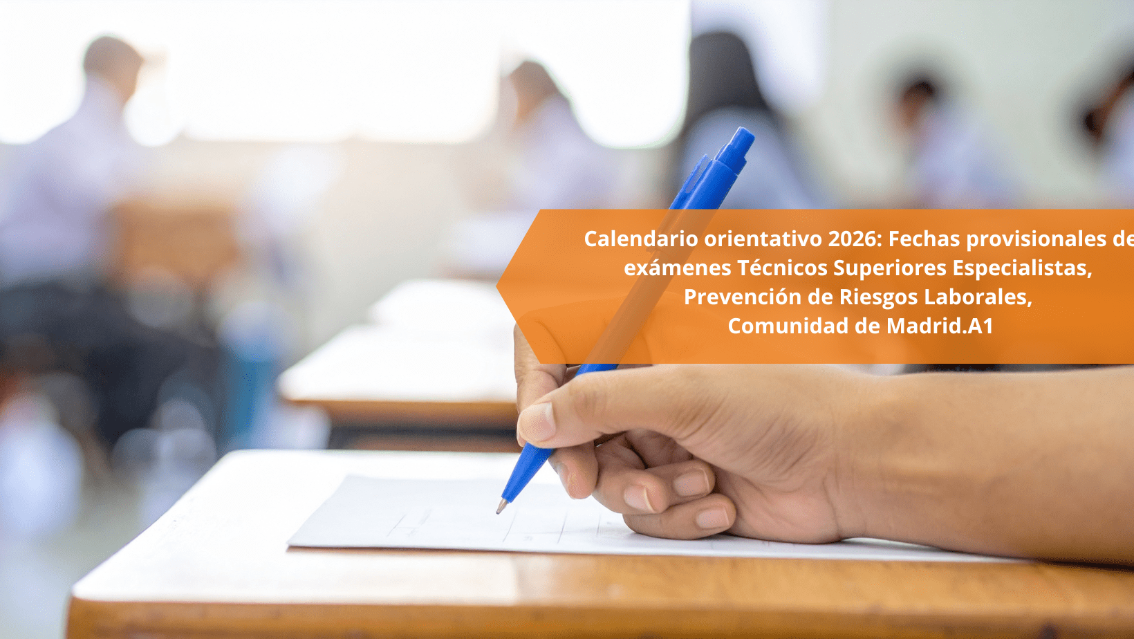 Oposición Técnicos PRL Comunidad de Madrid A1 2026: calendario oficial con fechas de examen y 34 plazas. Organiza tu estudio y prepárate con ventaja.