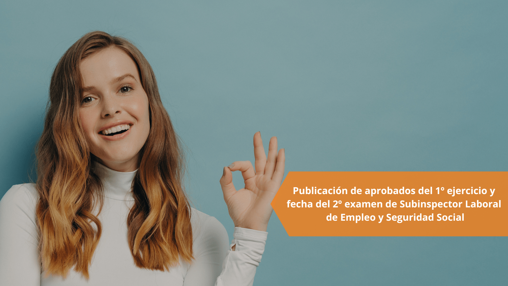 Publicación de aprobados del 1º ejercicio y fecha del 2º examen de Subinspector Laboral de Empleo y Seguridad Social