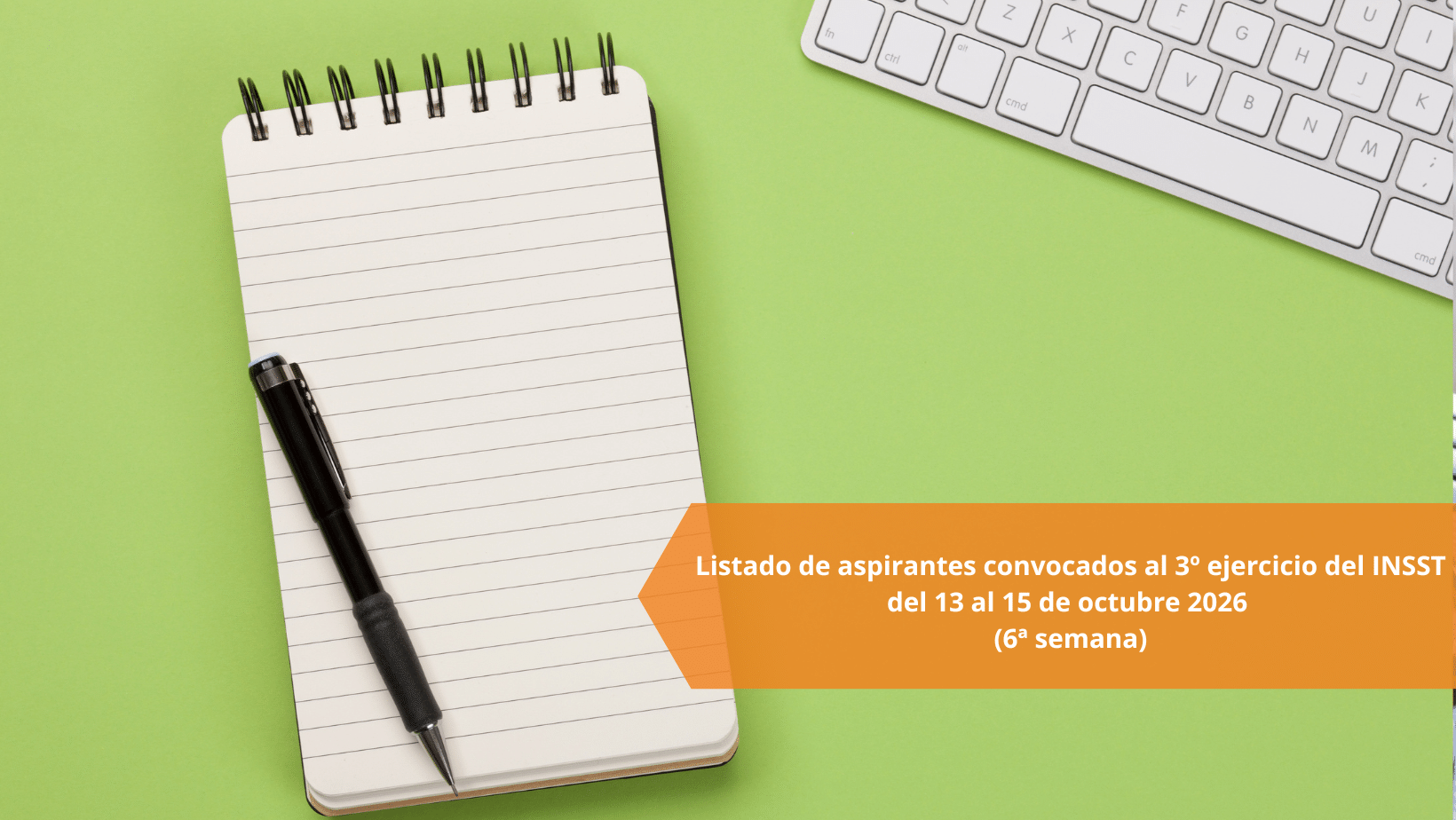 Listado de aspirantes convocados al 3º ejercicio del INSST del 13 al 15 de octubre 2026 (6ª semana)