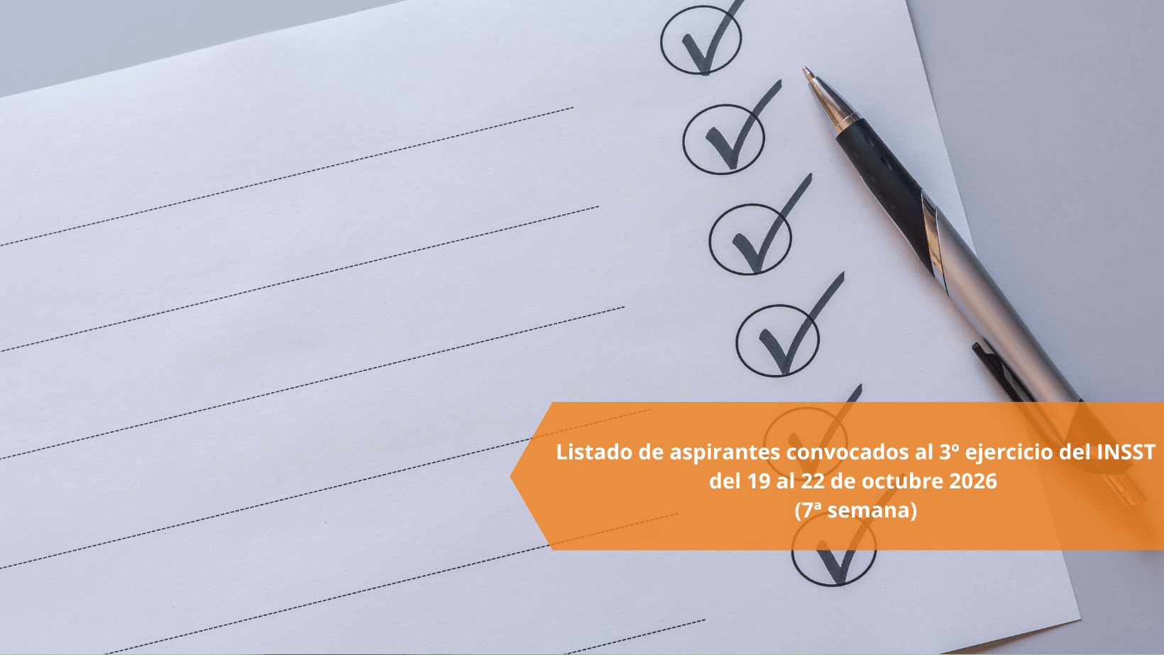 Listado de aspirantes convocados al 3º ejercicio del INSST del 19 de octubre al 22 de octubre 2026 (7ª semana)
